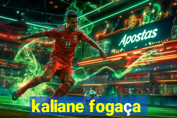 kaliane fogaça